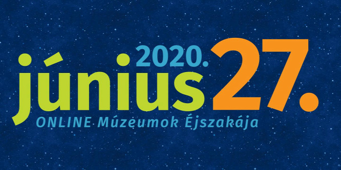 Idén online rendezik meg a Múzeumok éjszakáját