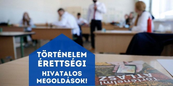 Történelem írásbeli érettségi 2021 - itt vannak a hivatalos megoldások!